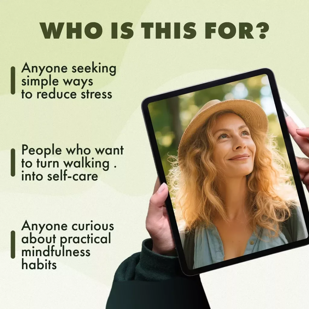 Mindful Walking Step-By-Step: Transform Your Walk | Digital Guide for Stress Relief, Focus & Everyday Mindfulness