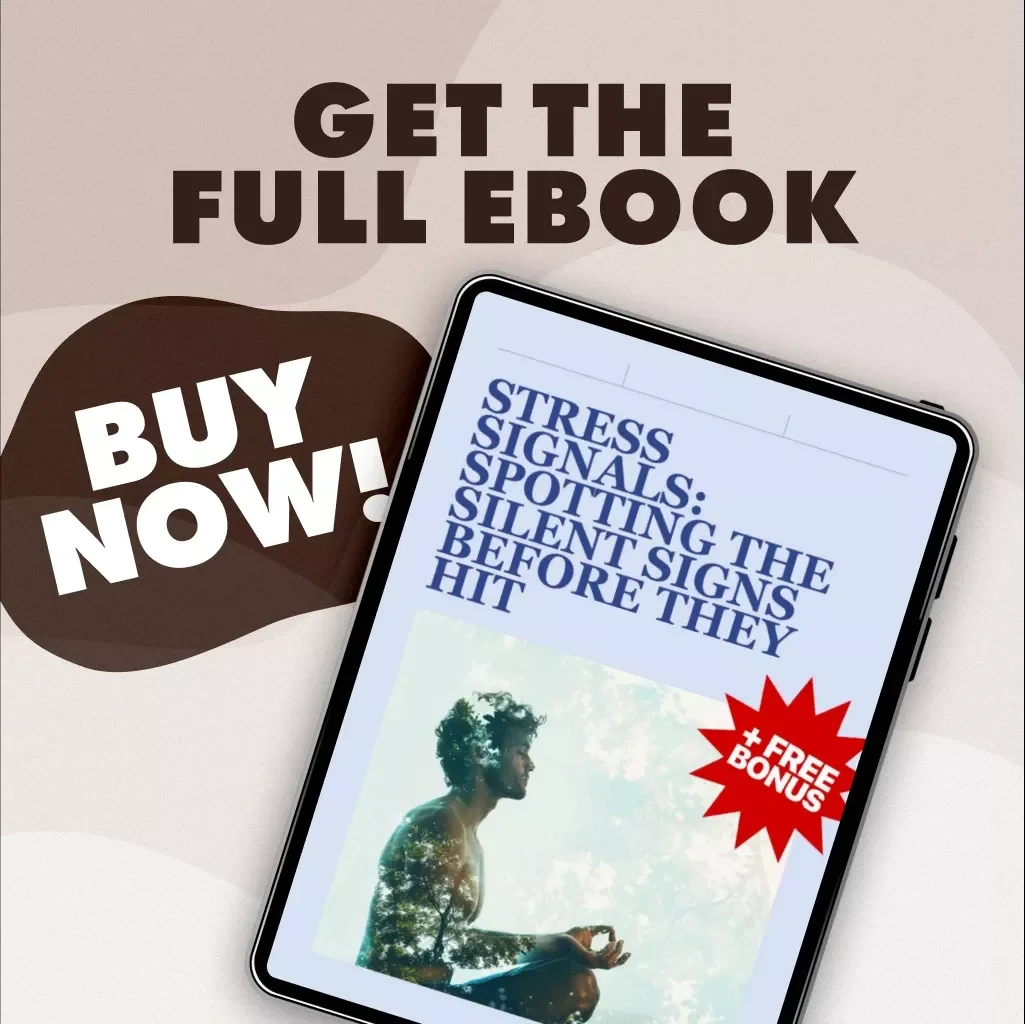 Stress Signals: Spotting the Silent Signs Before They Hit | Stress Awareness eBook | Digital Download Guide for Managing Stress, Burnout & Mental Health