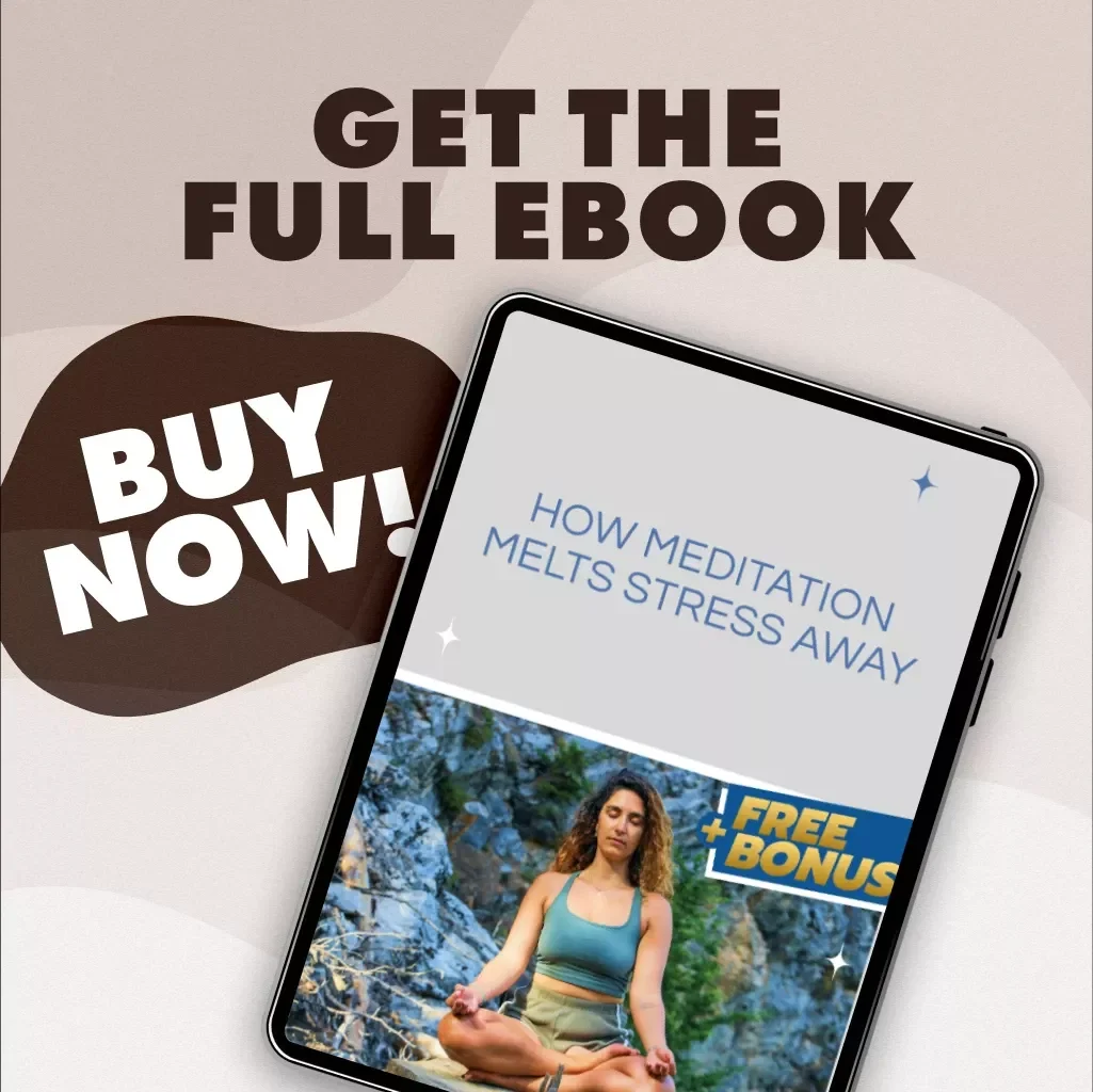 How Meditation Melts Stress Away | Digital Download eBook | Learn How Does Meditation Reduce Stress | Mindfulness, Guided Practices & Stress Relief Checklist