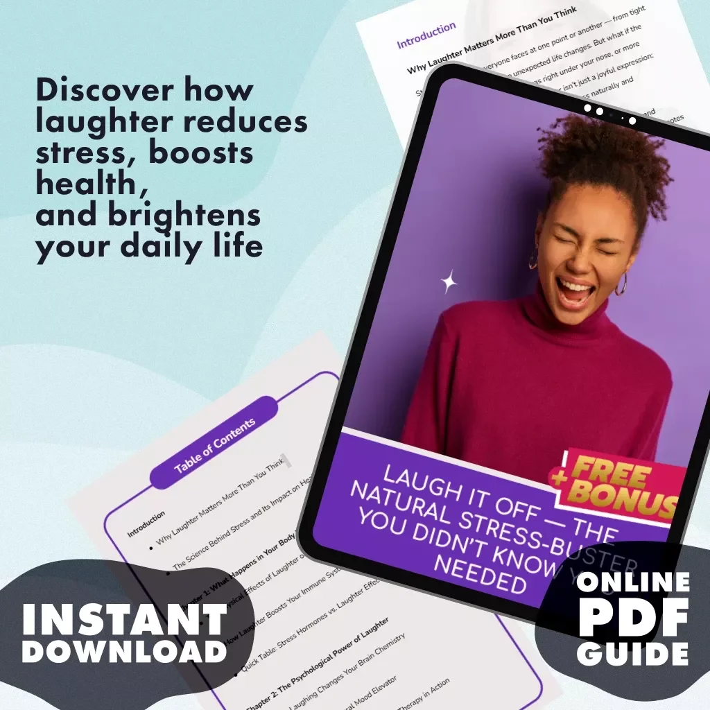 Laugh It Off — The Natural Stress-Buster You Didn’t Know You Needed | Digital Guide on How Does Laughter Reduce Stress, eBook for Stress Relief & Wellness