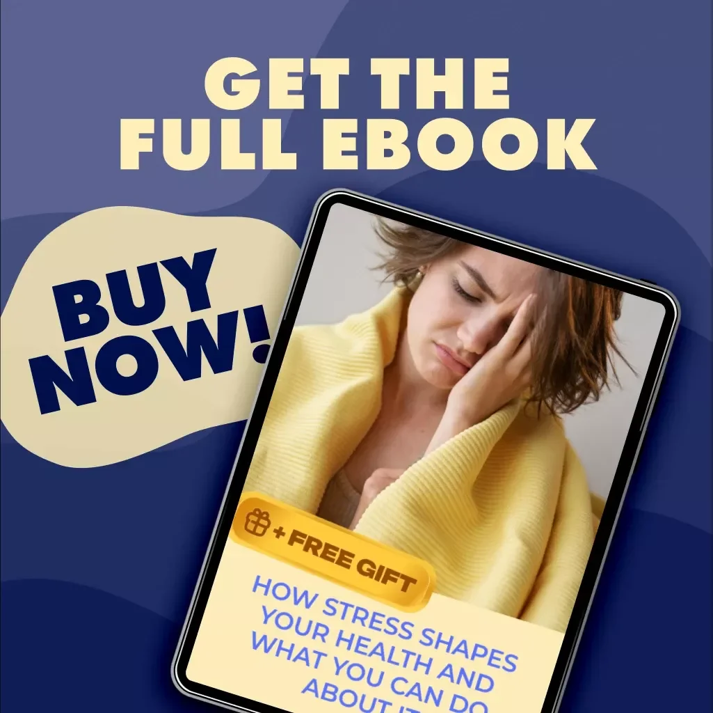 How Stress Shapes Your Health and What You Can Do About It | Wellness eBook | Digital Download Guide on the Effects Stress Has on Health