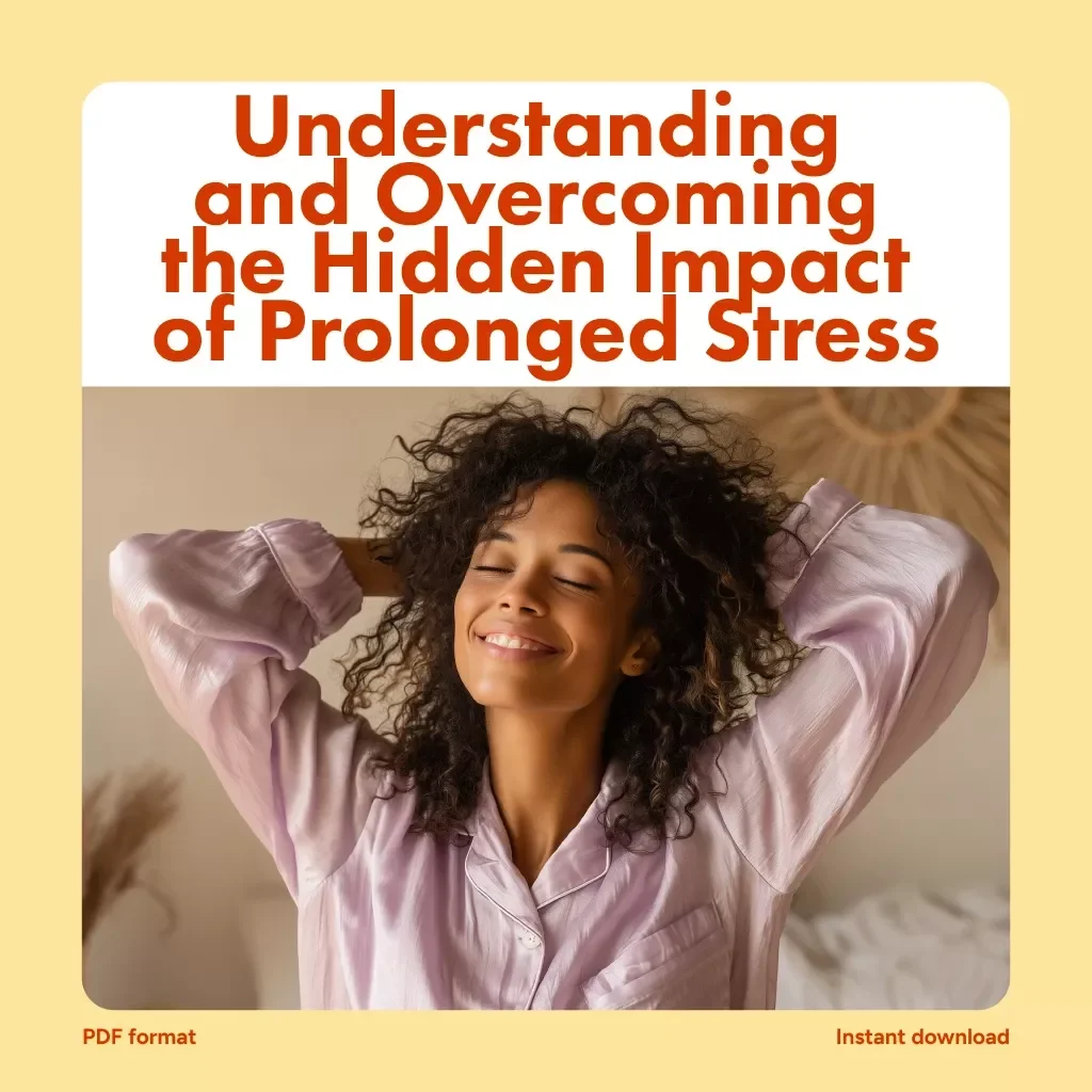 Understanding and Overcoming the Hidden Impact of Prolonged Stress | Ebook Guide on Prolonged Stress Effects, Recovery Tools, and AI Wellness Support