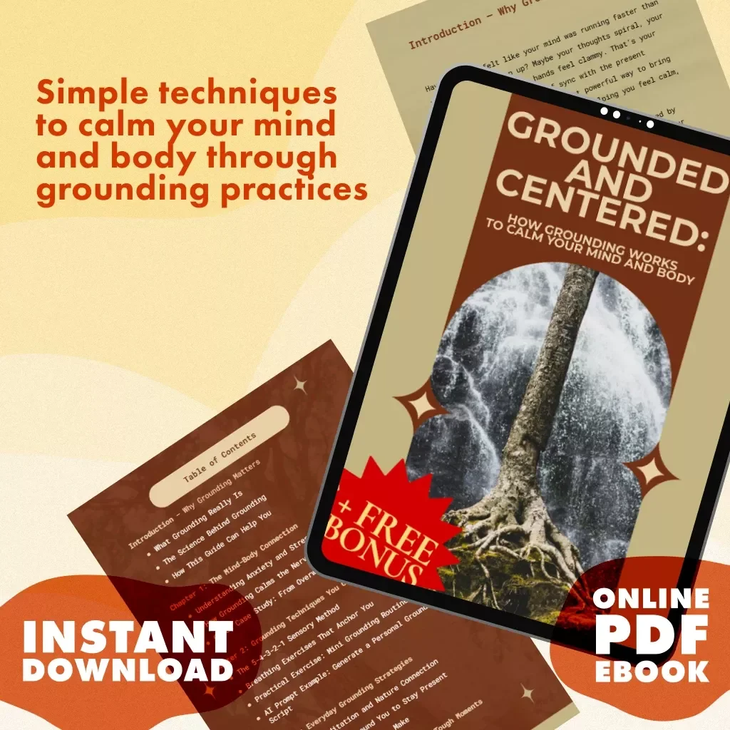 Grounded and Centered: How Grounding Works to Calm Your Mind and Body | Ebook Guide on Anxiety Relief, Stress Management, and Mind-Body Connection