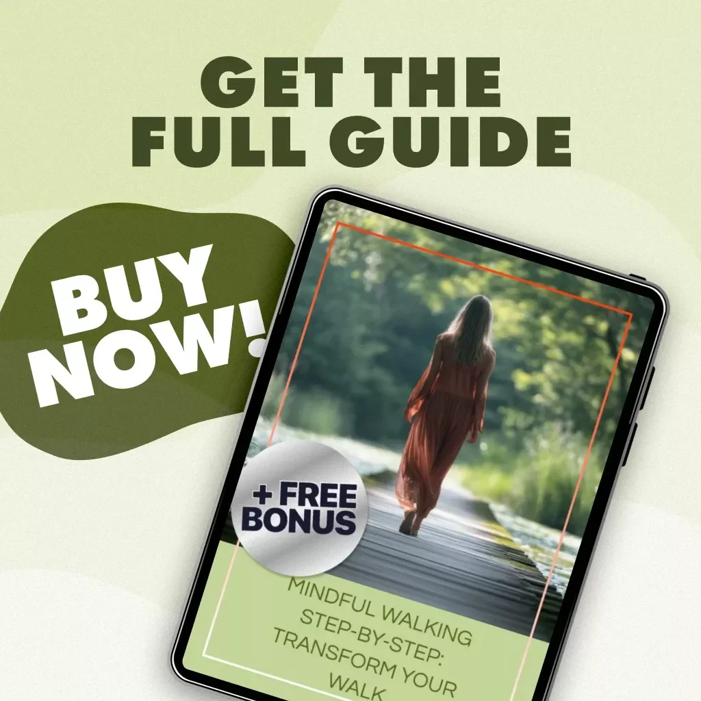 Mindful Walking Step-By-Step: Transform Your Walk | Digital Guide for Stress Relief, Focus & Everyday Mindfulness