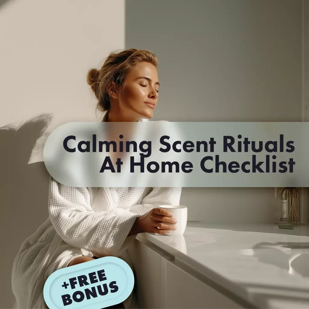 Calming Scent Rituals at Home Checklist: Your Guide to Creating a Relaxing, Aromatic Sanctuary