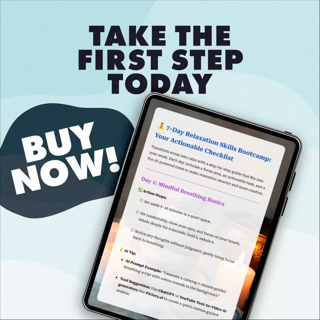 7-Day Relaxation Skills Bootcamp: Your Actionable Checklist | Digital Download eBook, Stress Relief Guide, AI-Powered Relaxation Journal