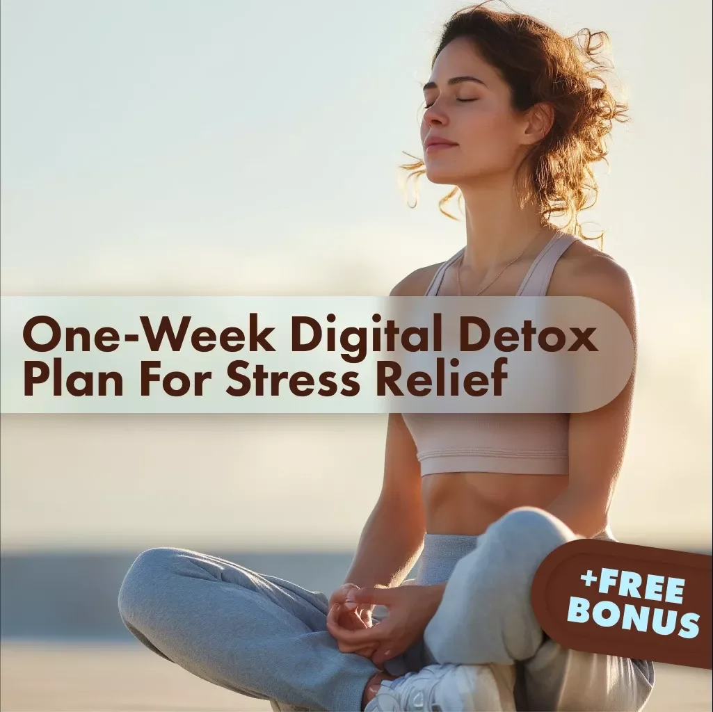 One-Week Digital Detox Plan for Stress Relief: Reset Your Mind - eBook Guide