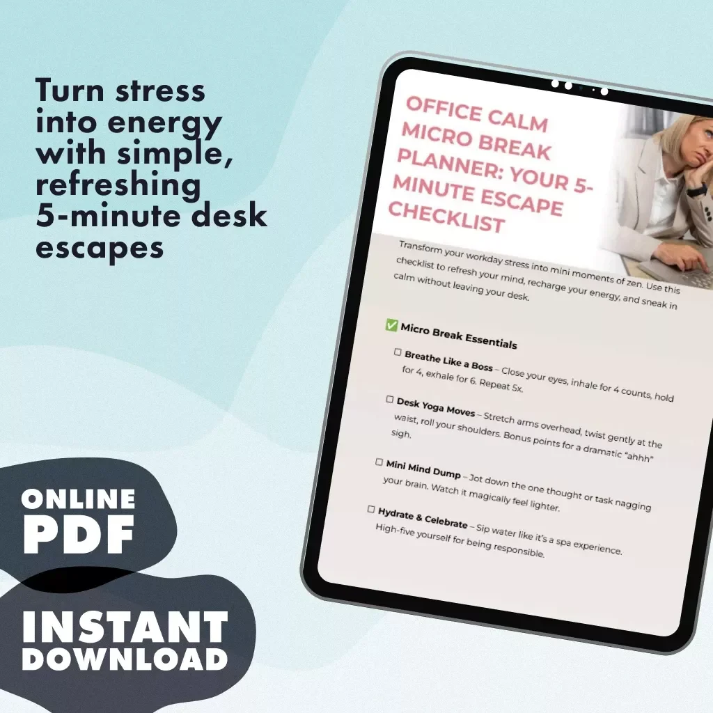 Office Calm Micro Break Planner: Your 5-Minute Escape Checklist | Digital Download Wellness & Productivity Guide