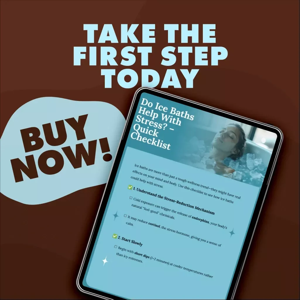 Do Ice Baths Help With Stress? – Quick Checklist | Stress Relief Guide, Wellness Digital Download, Cold Exposure eBook