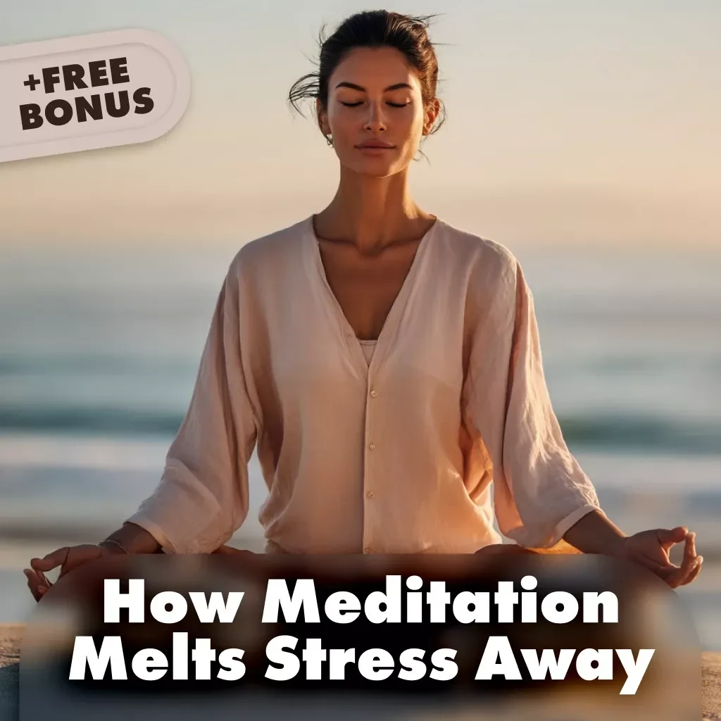 How Meditation Melts Stress Away | Digital Download eBook | Learn How Does Meditation Reduce Stress | Mindfulness, Guided Practices & Stress Relief Checklist