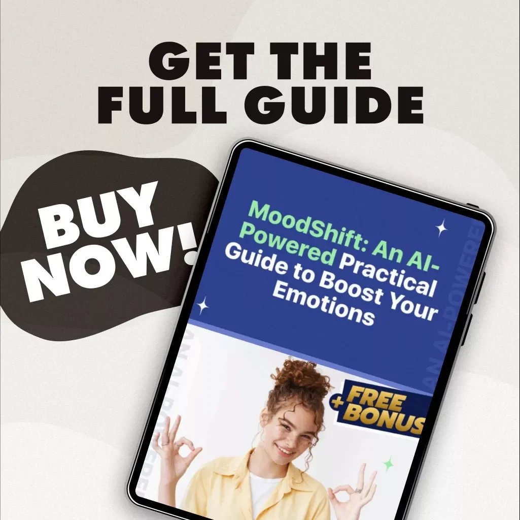 MoodShift: An AI-Powered Practical Guide to Boost Your Emotions | Digital Download eBook for Emotional Wellbeing, Mood Shifts, and Self-Care
