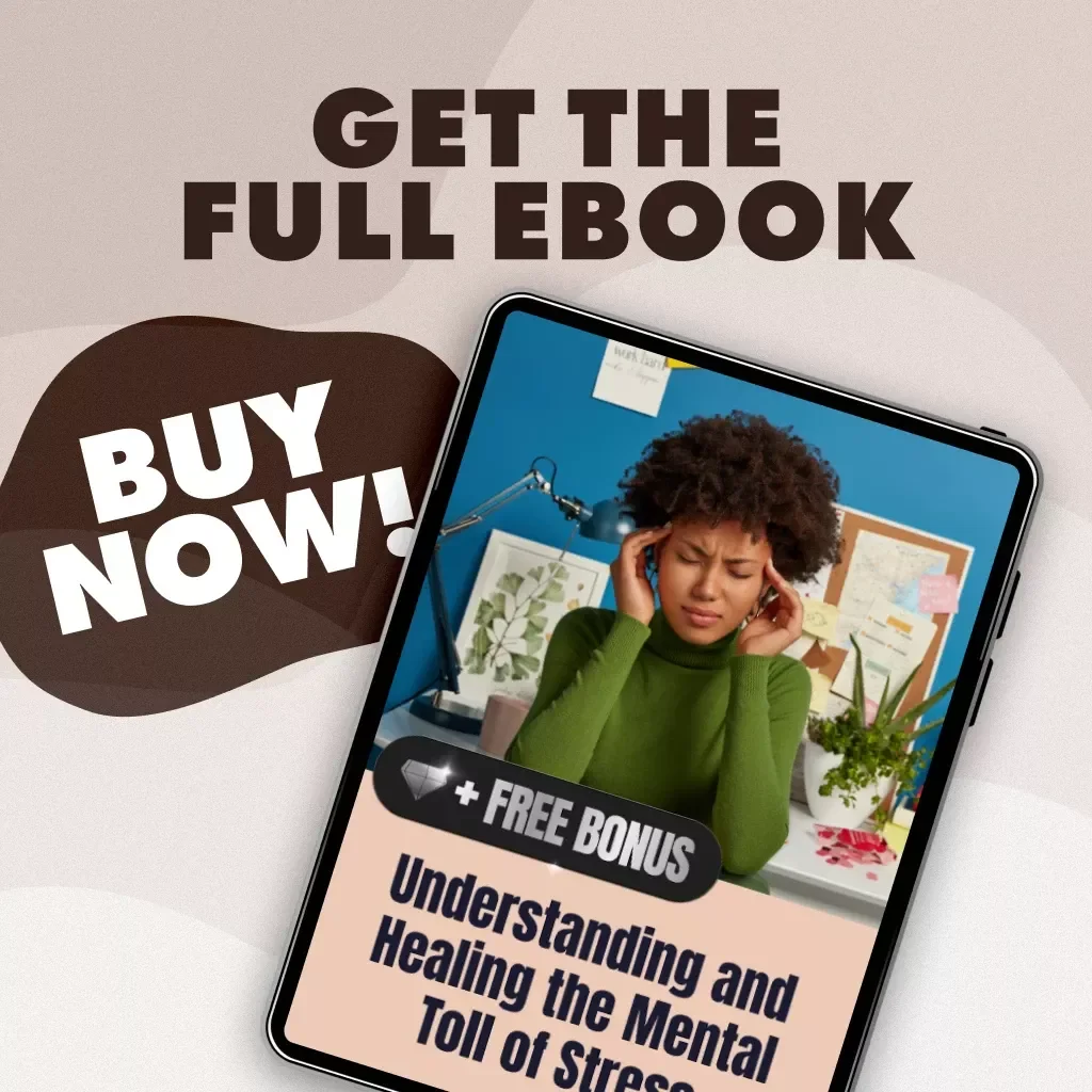 Understanding and Healing the Mental Toll of Stress | Ebook on the Effects of Stress on Mental Health, Burnout Recovery & Stress Management Guide