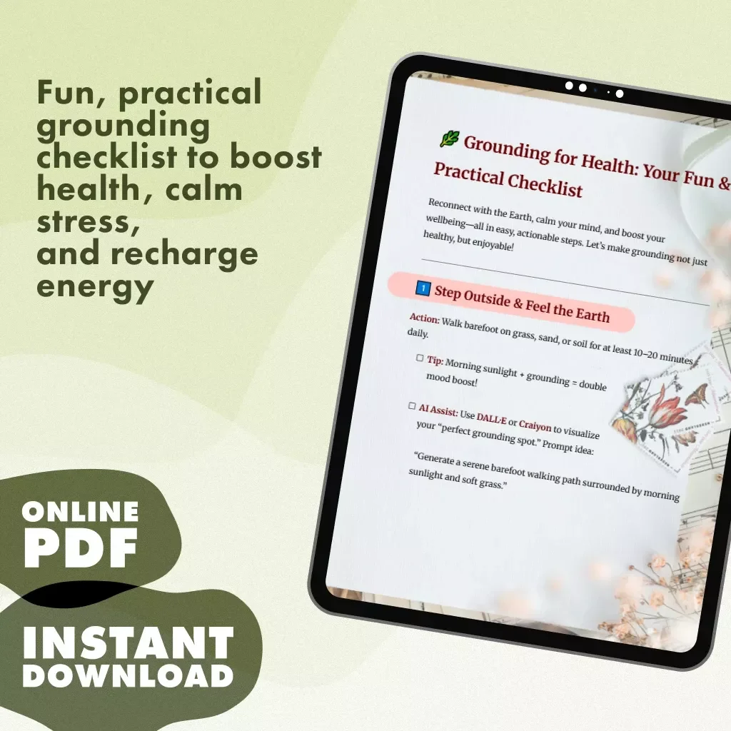 Grounding for Health: Your Fun & Practical Checklist | Digital Wellness Guide, Mindfulness, and Self-Care Tool for Stress Relief, Relaxation & Energy Balance