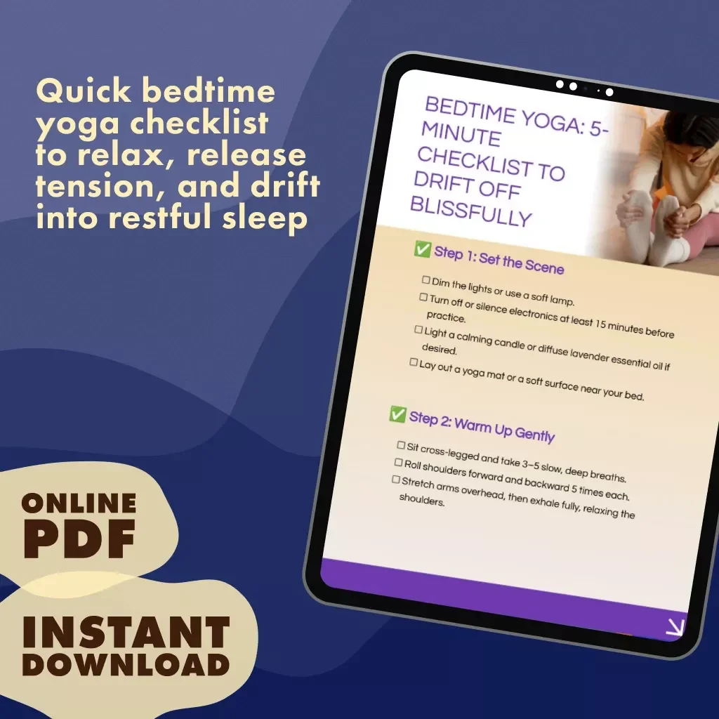 Bedtime Yoga: 5-Minute Checklist to Drift Off Blissfully | Digital Download Guide for Relaxation, Evening Ritual & Bedtime Yoga for Better Sleep