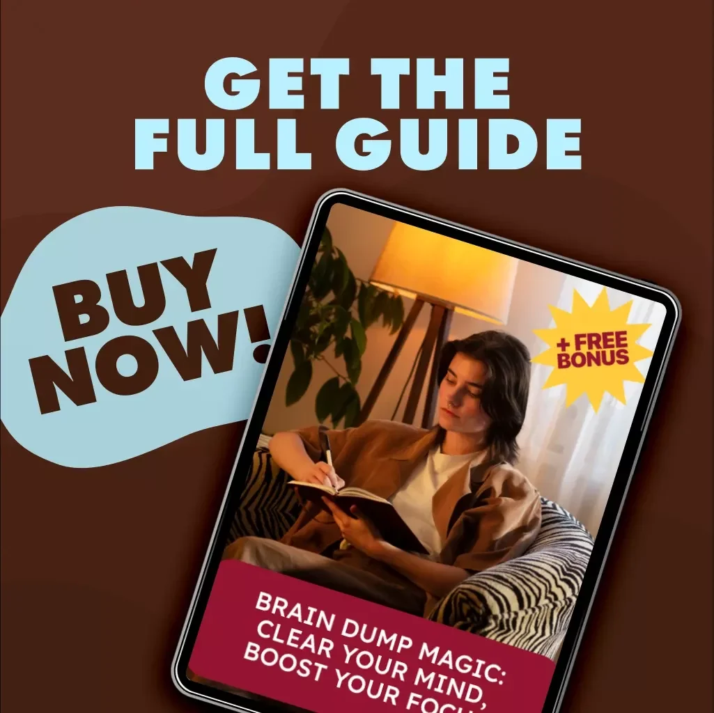 Brain Dump Magic: Clear Your Mind, Boost Your Focus | Write-It-Out Brain Dump Routine Guide | Digital Download for Mental Clarity & Productivity