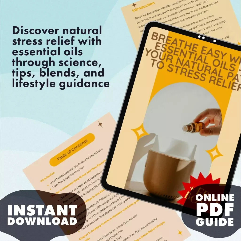 Breathe Easy with Essential Oils — Your Natural Path to Stress Relief | Stress Relief Essential Oil Guide, Digital Download, Aromatherapy eBook, Relaxation Checklist
