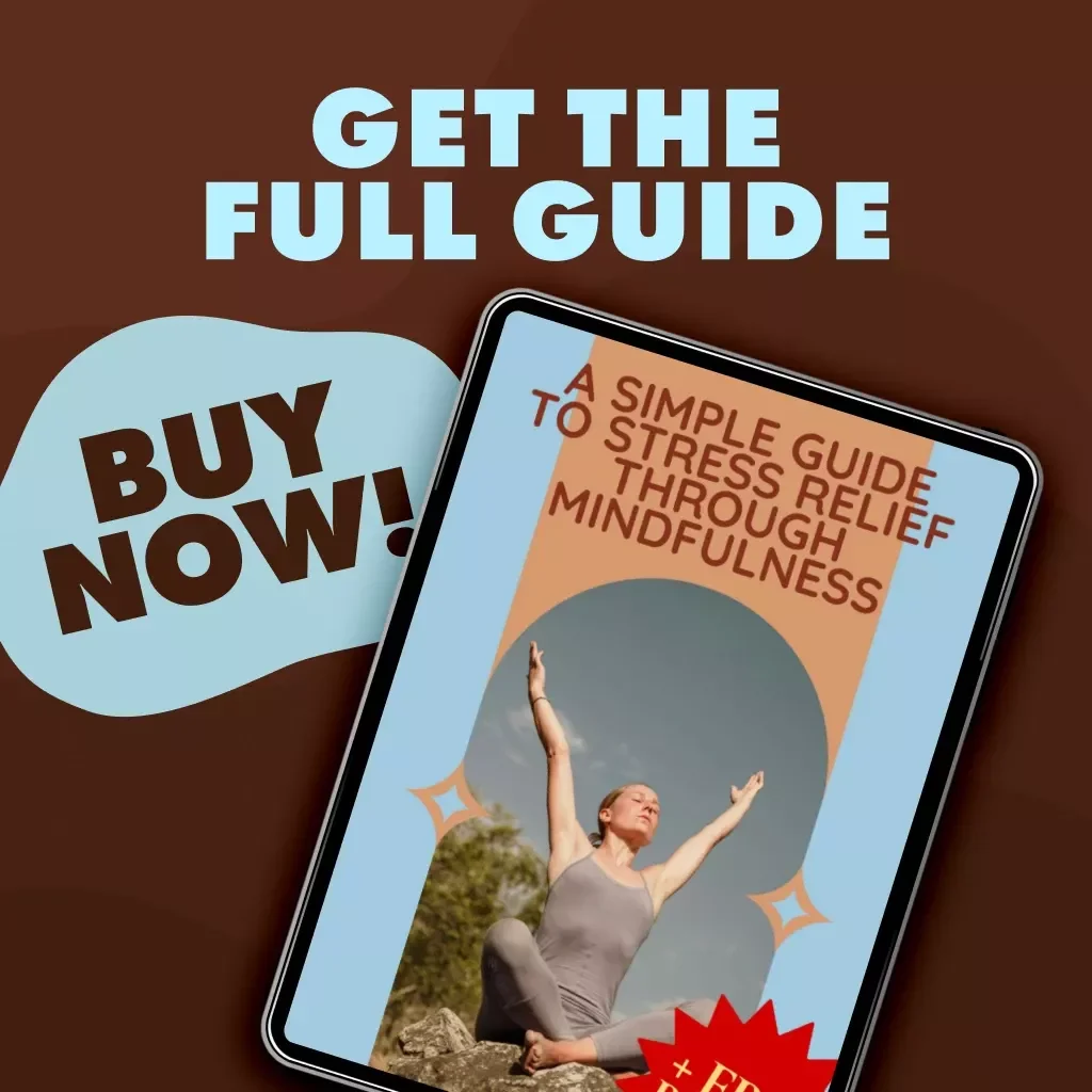 A Simple Guide to Stress Relief Through Mindfulness | Digital Download Guide for Beginners | Mindfulness Practices for Stress Relief eBook