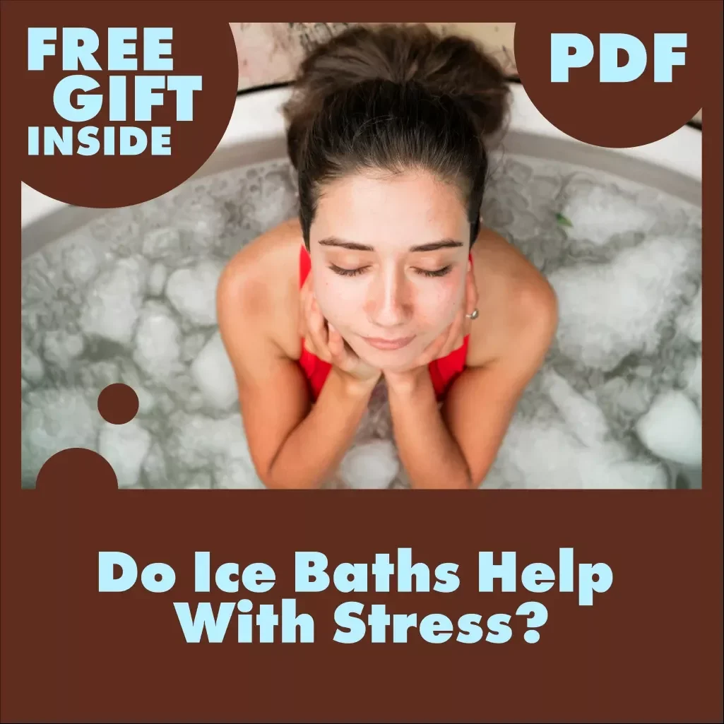 Do Ice Baths Help With Stress? – Quick Checklist | Stress Relief Guide, Wellness Digital Download, Cold Exposure eBook
