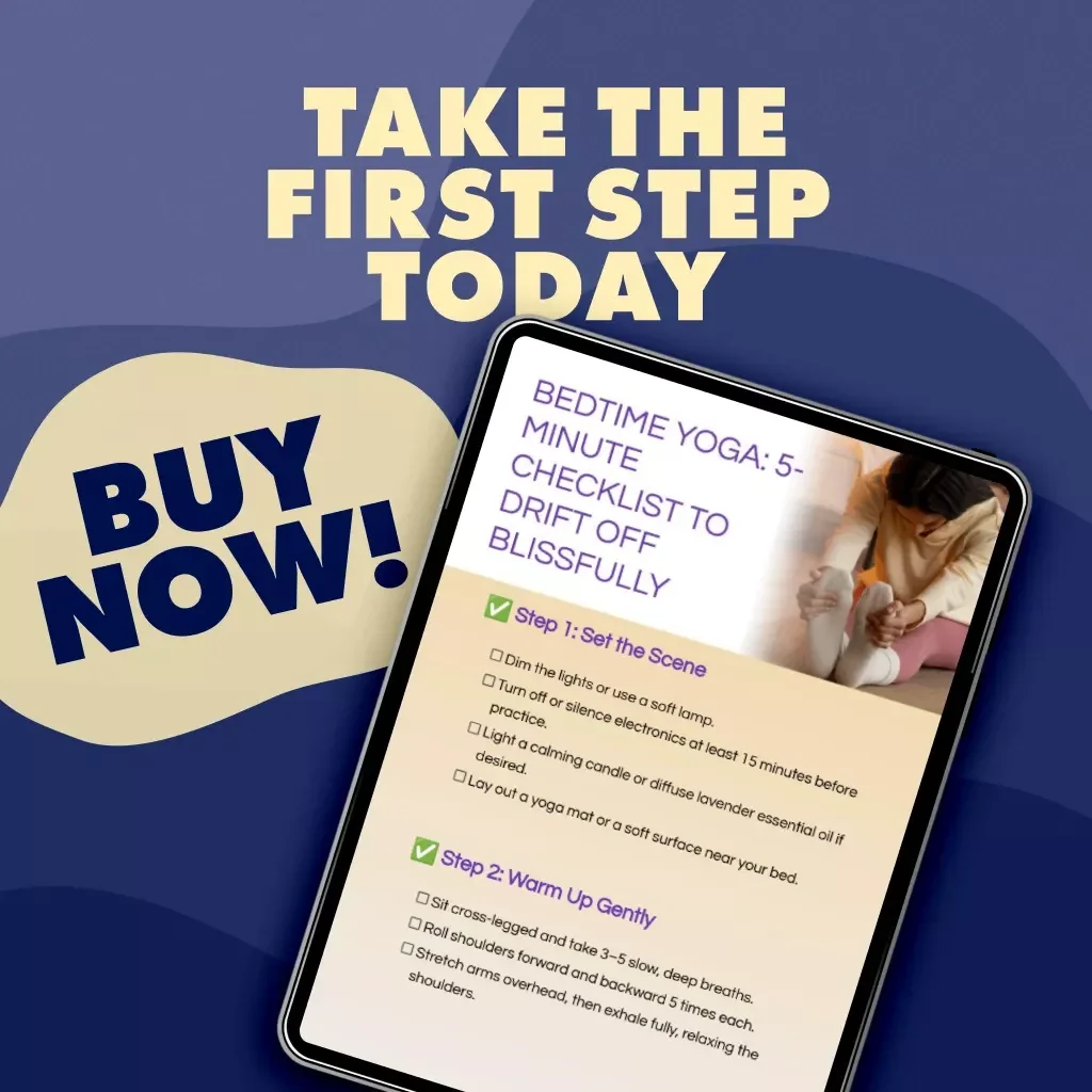 Bedtime Yoga: 5-Minute Checklist to Drift Off Blissfully | Digital Download Guide for Relaxation, Evening Ritual & Bedtime Yoga for Better Sleep