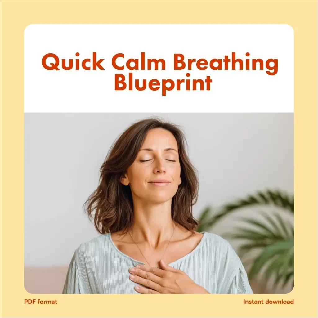 Quick Calm Breathing Blueprint - Digital Download Checklist for Instant Stress Relief and Calm