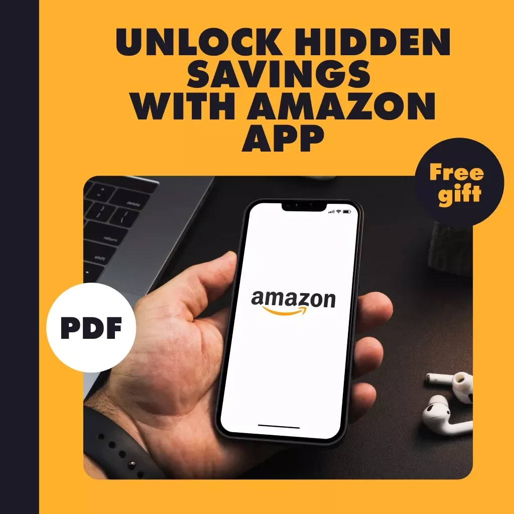 Unlock Hidden Savings with the Amazon App: Exclusive Deals Checklist