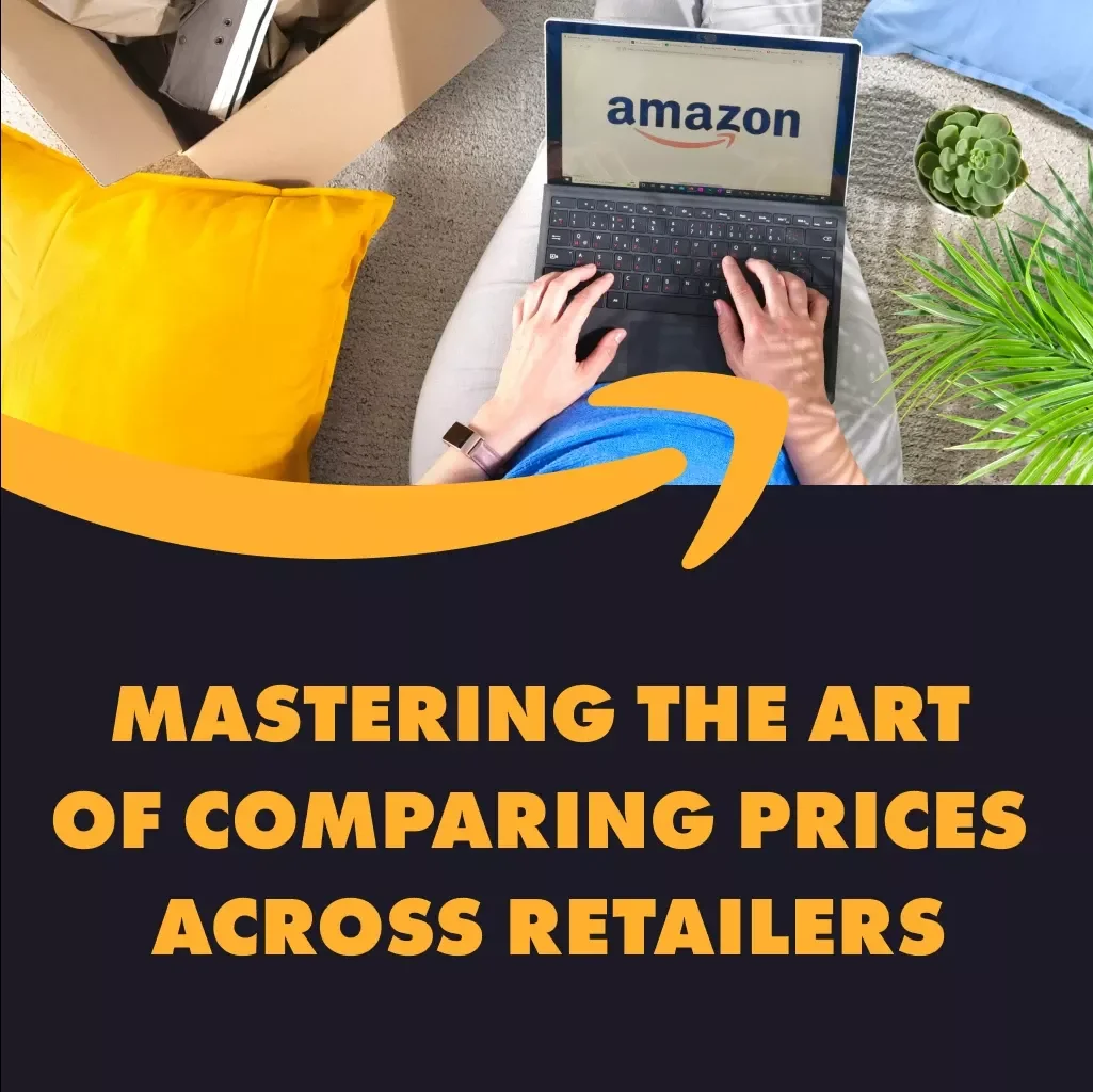 Mastering the Art of Comparing Prices Across Retailers | Digital Download Checklist for Smart Shoppers | Price Comparison Guide for Saving Money Online