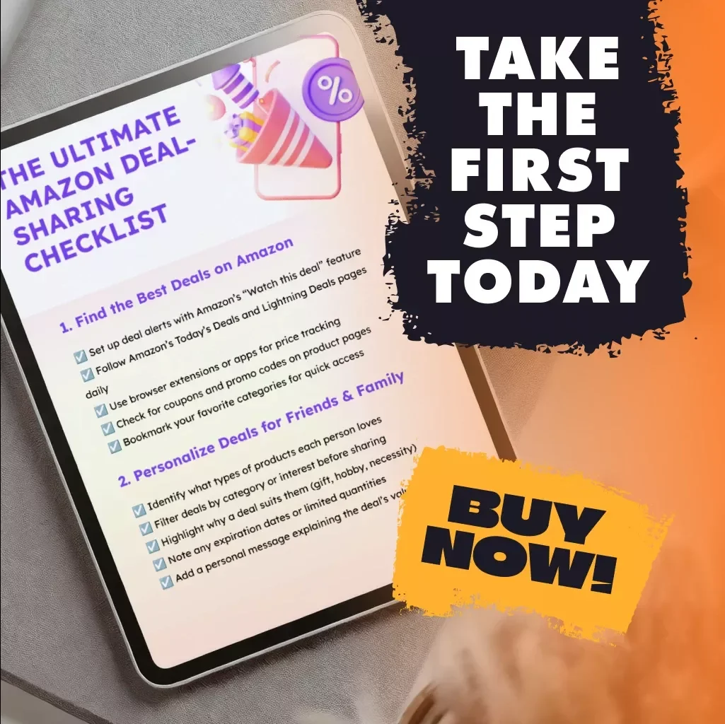 The Ultimate Amazon Deal-Sharing Checklist: How to Share Deals with Friends and Family Effectively