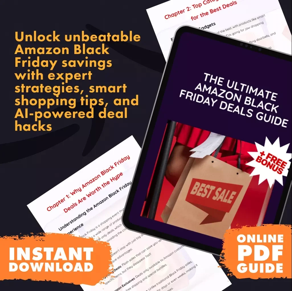 The Ultimate Amazon Black Friday Deals Guide | Digital Download | Black Friday Amazon Deals Guide for Saving Big on Electronics, Fashion, Home & More | Printable & Instant Access