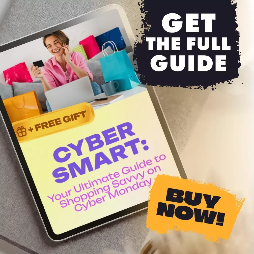 Cyber Smart: Your Ultimate Guide to Shopping Savvy on Cyber Monday | Digital Download Guide for How to Shop Smart During Cyber Monday Deals, Save Money, and Maximize Discounts