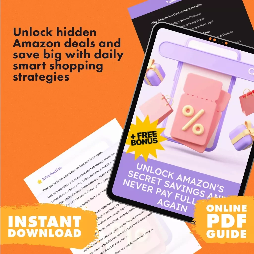 Unlock Amazon’s Secret Savings and Never Pay Full Price Again | Guide to How to Find the Best Amazon Deals Every Day | Digital Download eBook & Checklist for Amazon Shoppers, Bargain Hunters & Smart Savers