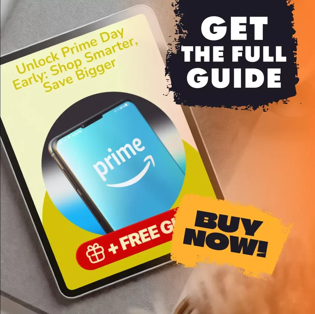 Unlock Prime Day Early: Shop Smarter, Save Bigger | How to Find Prime Day Deals Early Guide | Amazon Deals Checklist | Digital Download