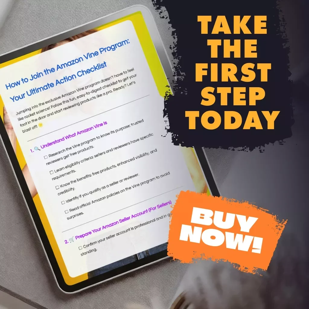 How to Join the Amazon Vine Program: Your Ultimate Action Checklist – Easy Step-by-Step Guide for Sellers & Reviewers