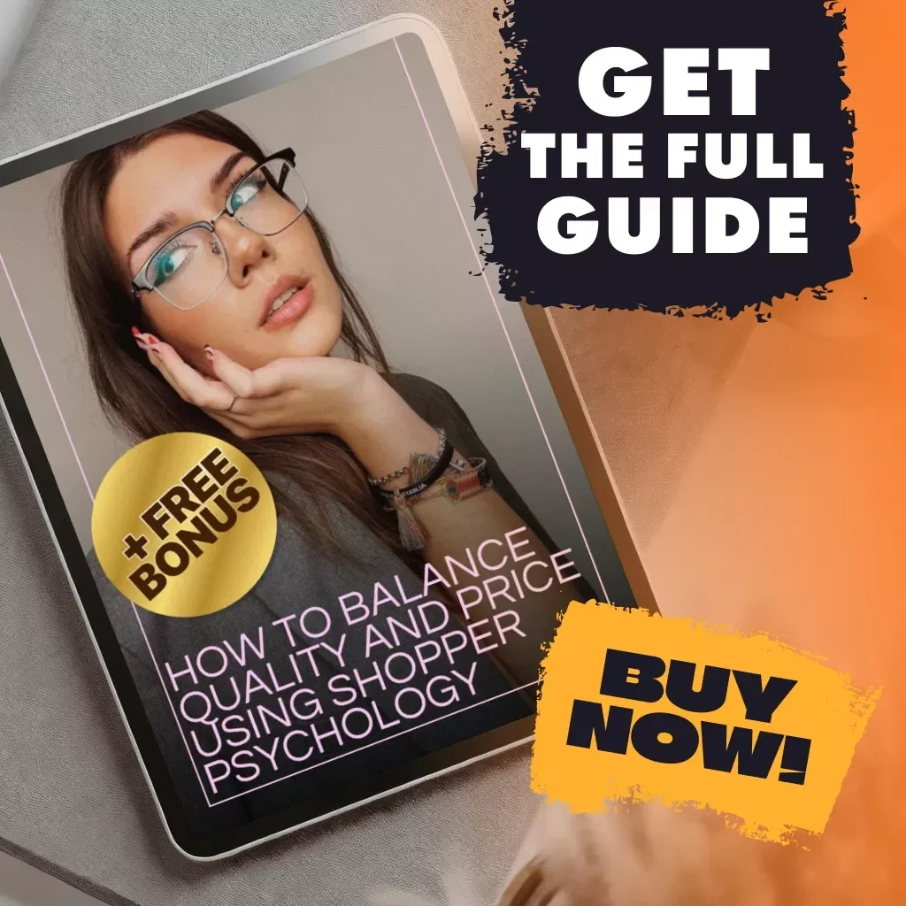 How to Balance Quality and Price Using Shopper Psychology: A Comprehensive Guide to Smarter Shopping Decisions