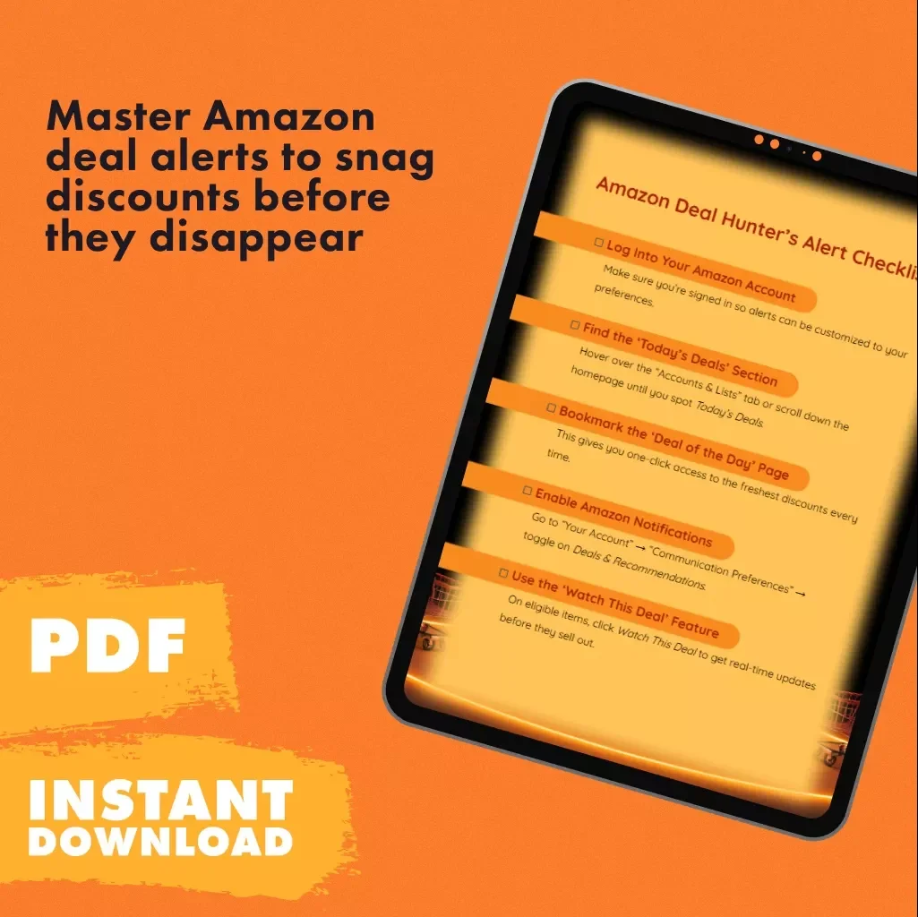 Amazon Deal Hunter’s Alert Checklist | Digital Download Guide for Smart Shoppers | How to Set Alerts for Amazon Deal of the Day Offers