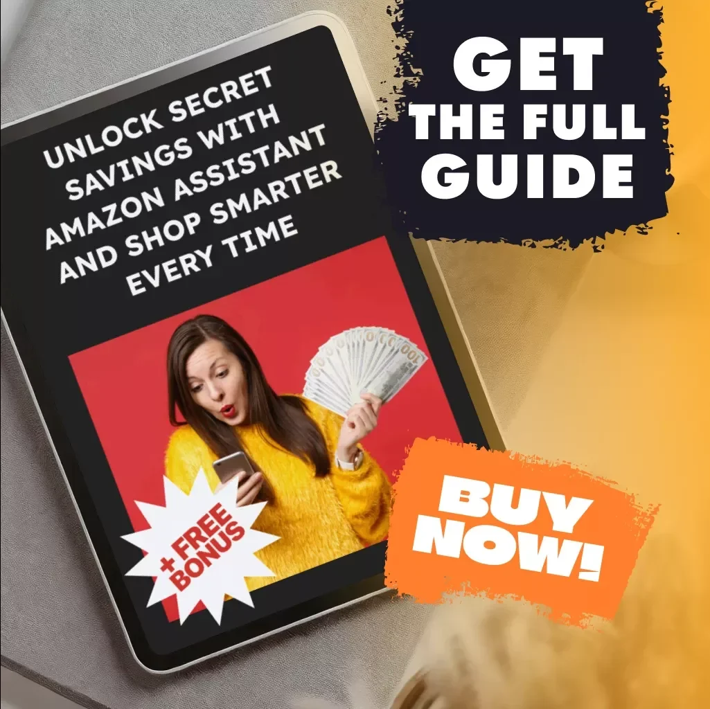 Unlock Secret Savings with Amazon Assistant and Shop Smarter Every Time | Digital Guide to Hidden Discounts | How to Use Amazon Assistant to Find Hidden Discounts | Budget Shopping eBook