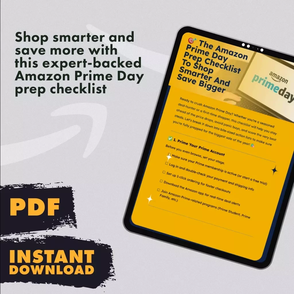 The Amazon Prime Day Prep Checklist to Shop Smarter and Save Bigger – Ultimate Digital Guide for How to Prepare for Amazon Prime Day