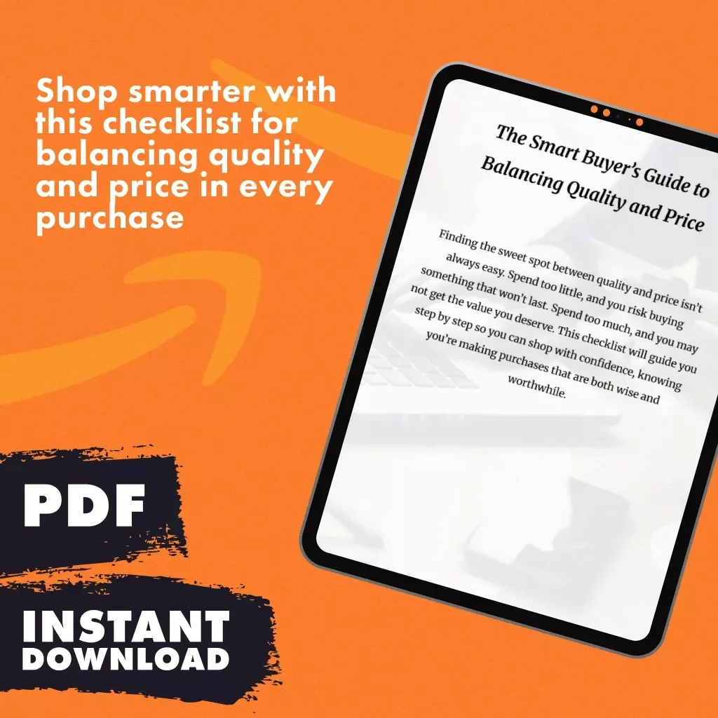 The Smart Buyer’s Guide to Balancing Quality and Price | Digital Checklist for Smarter Purchases, Money-Saving Tips & Practical Shopping Guide