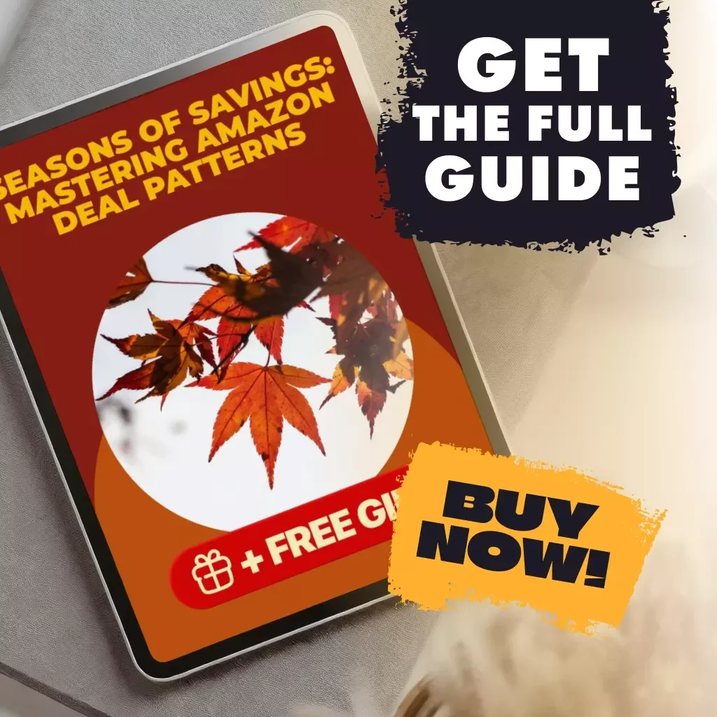 Seasons of Savings: Mastering Amazon Deal Patterns | Digital Guide | How to Identify Seasonal Deal Patterns on Amazon | eBook & Checklist for Savvy Shoppers