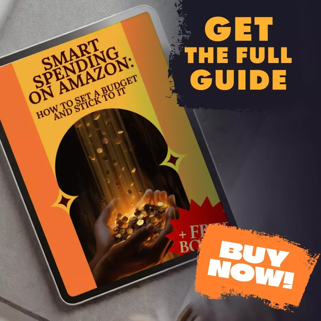 Smart Spending on Amazon: How to Set a Budget and Stick to It - A Practical Guide for Smart Shoppers