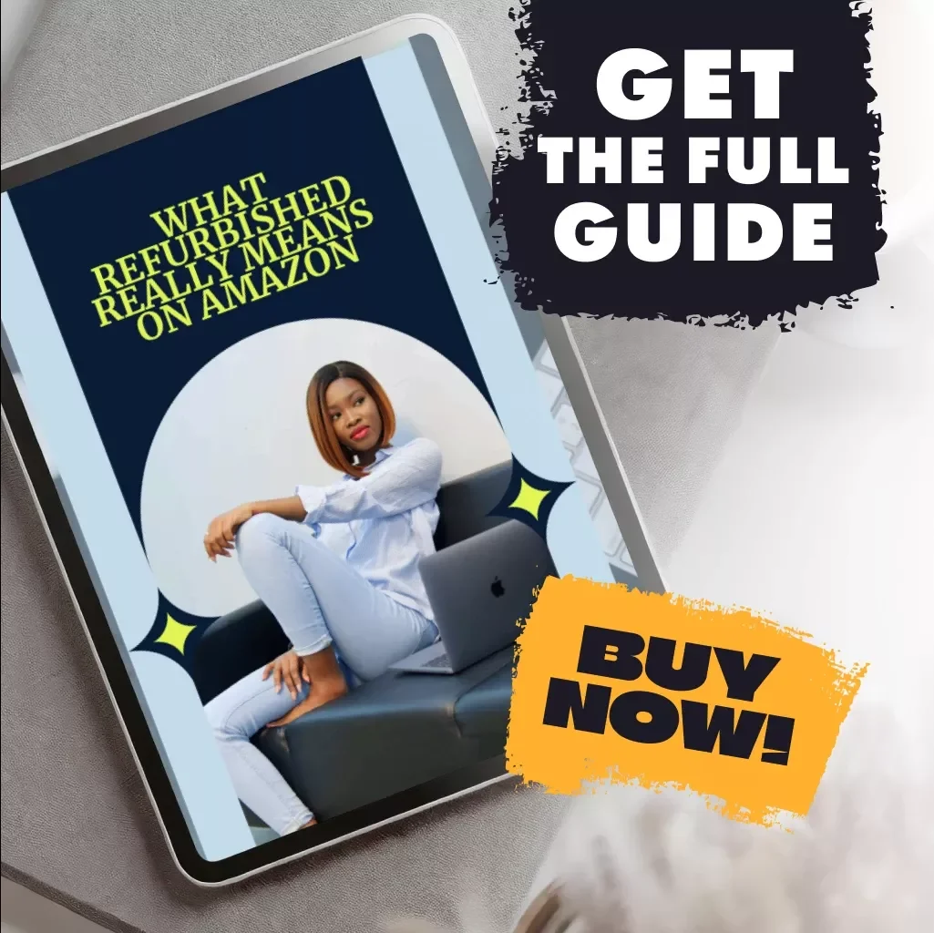 What Refurbished Really Means on Amazon – Digital Guide to Refurbished Deals, AI Review Tools, and Smart Shopping Tips | eBook on What Does Refurbished Mean on Amazon