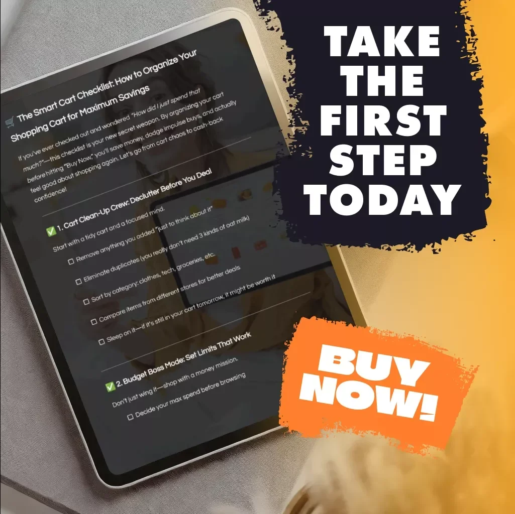 The Smart Cart Checklist: How to Organize Your Shopping Cart for Maximum Savings