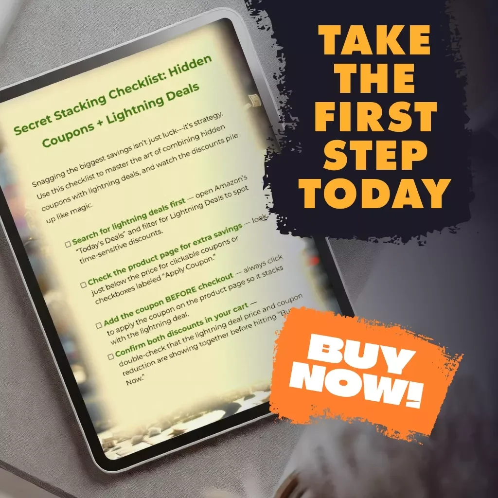 Secret Stacking Checklist: Hidden Coupons + Lightning Deals | Digital Download Guide for Savvy Shoppers | Learn How to Stack Hidden Coupons with Lightning Deals for Maximum Amazon Savings