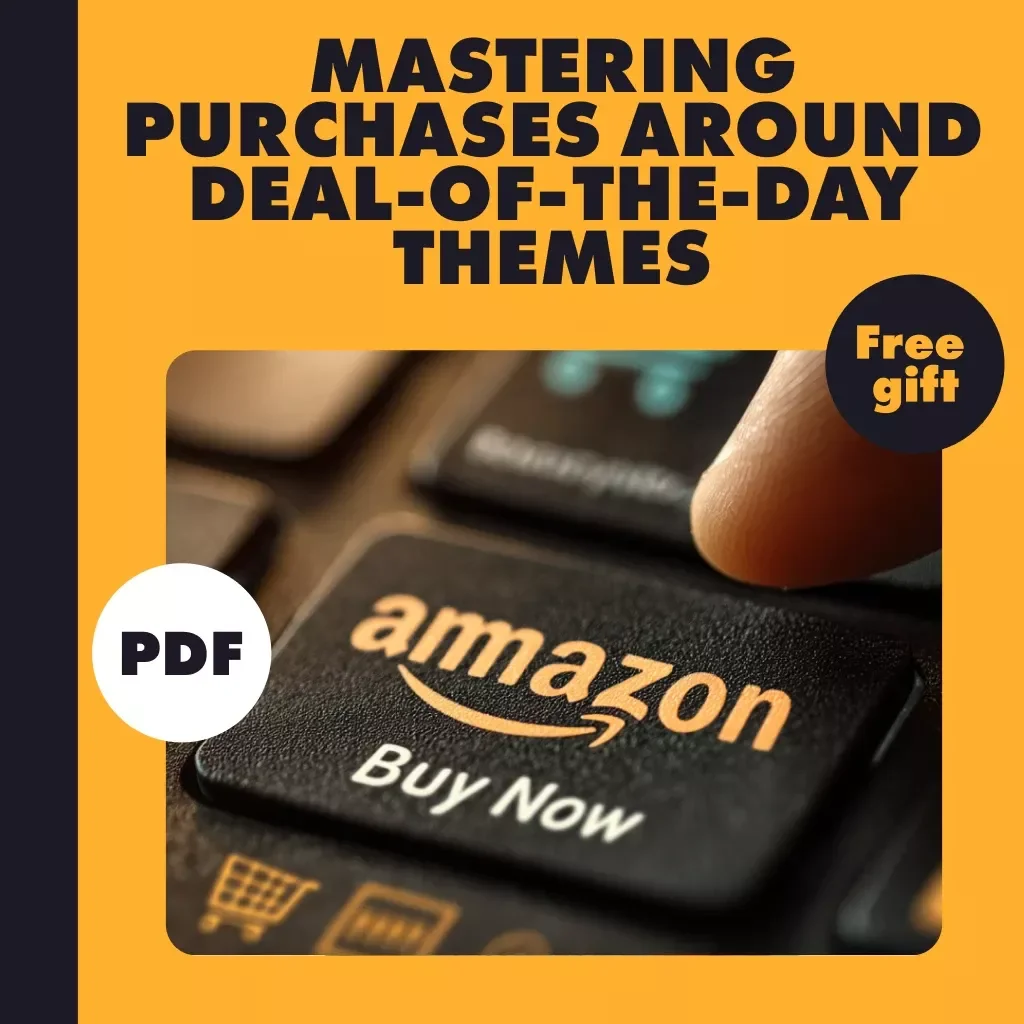 Deal Smart: Mastering Purchases Around Deal-of-the-Day Themes | Digital Guide for Smarter Shopping | How to Plan Purchases Around Upcoming Deal of the Day Themes