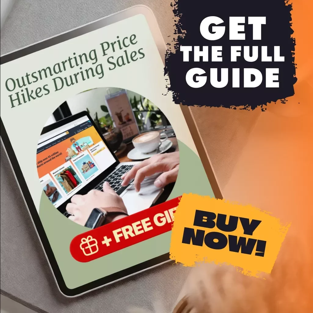 Outsmarting Price Hikes During Sales | Digital Guide for Avoiding Price Inflation During Sales Events, Spotting Fake Discounts & Using AI Price Trackers