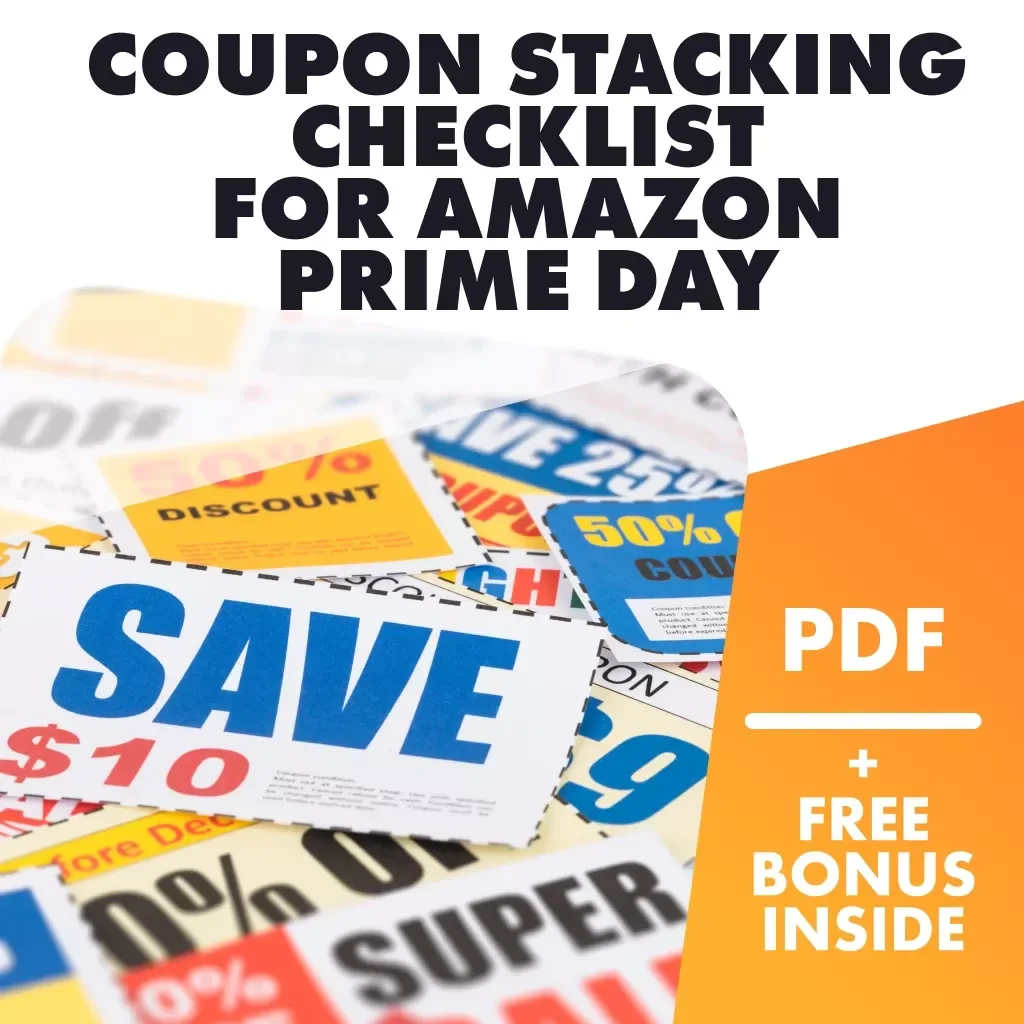 The Ultimate Coupon Stacking Checklist for Amazon Prime Day – How to Combine Coupons with Prime Day Discounts for Maximum Savings | Digital Download Guide