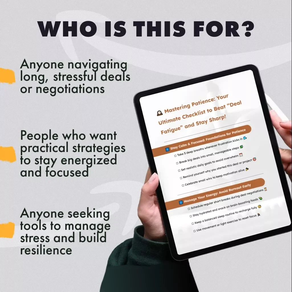 Mastering Patience: Your Ultimate Checklist to Beat “Deal Fatigue” and Stay Sharp | Digital Download | How to Stay Patient and Avoid “Deal Fatigue” | Printable PDF Checklist & Guide for Focus, Energy, and Mindset