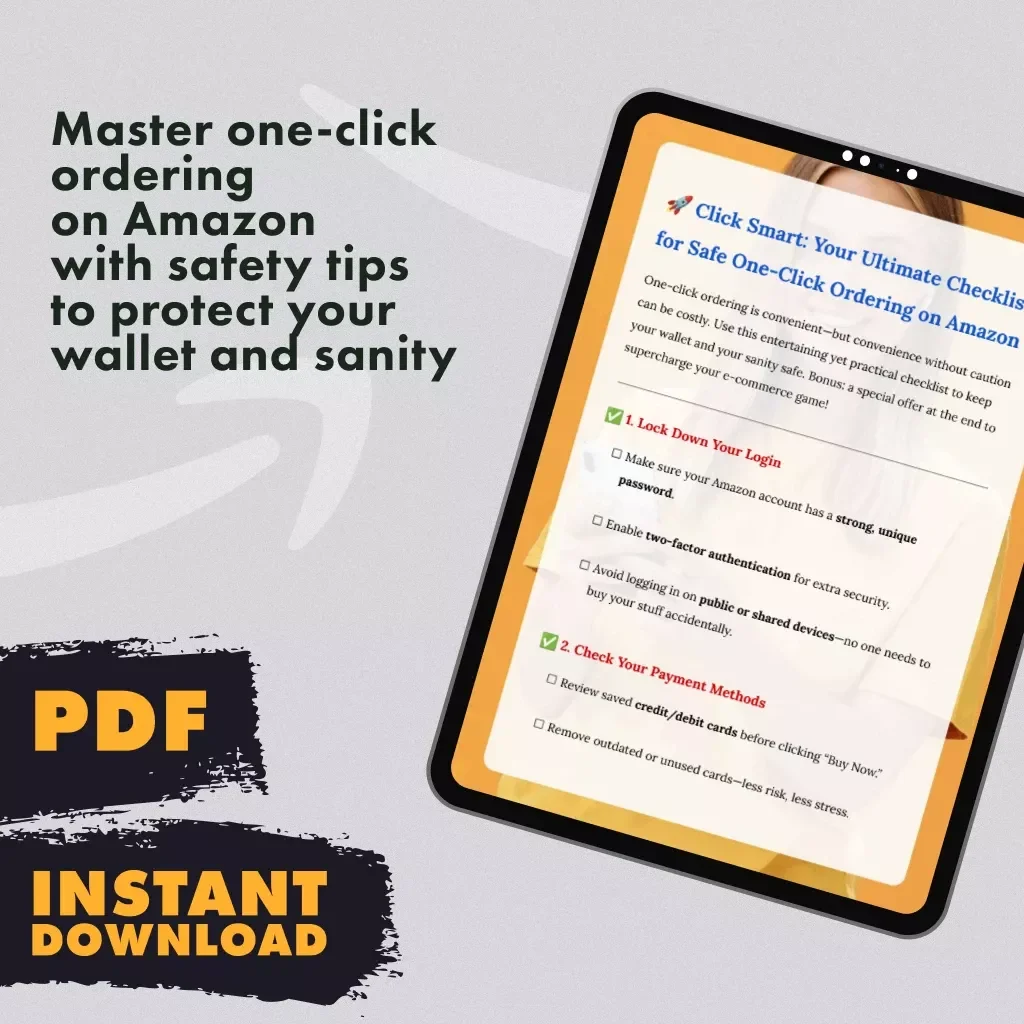 Click Smart: Your Ultimate Checklist for Safe One-Click Ordering on Amazon