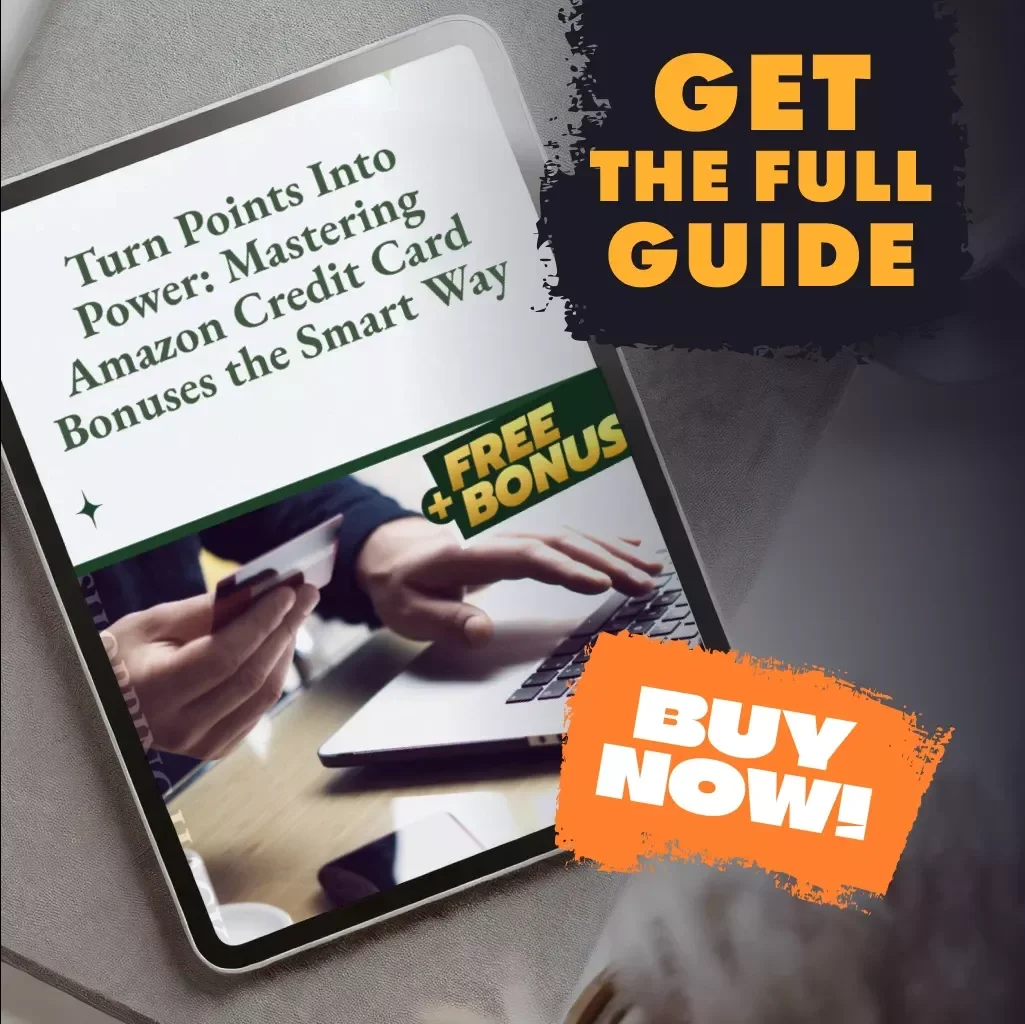 Turn Points Into Power: Mastering Amazon Credit Card Bonuses the Smart Way - Guide for Maximizing Signup Bonuses
