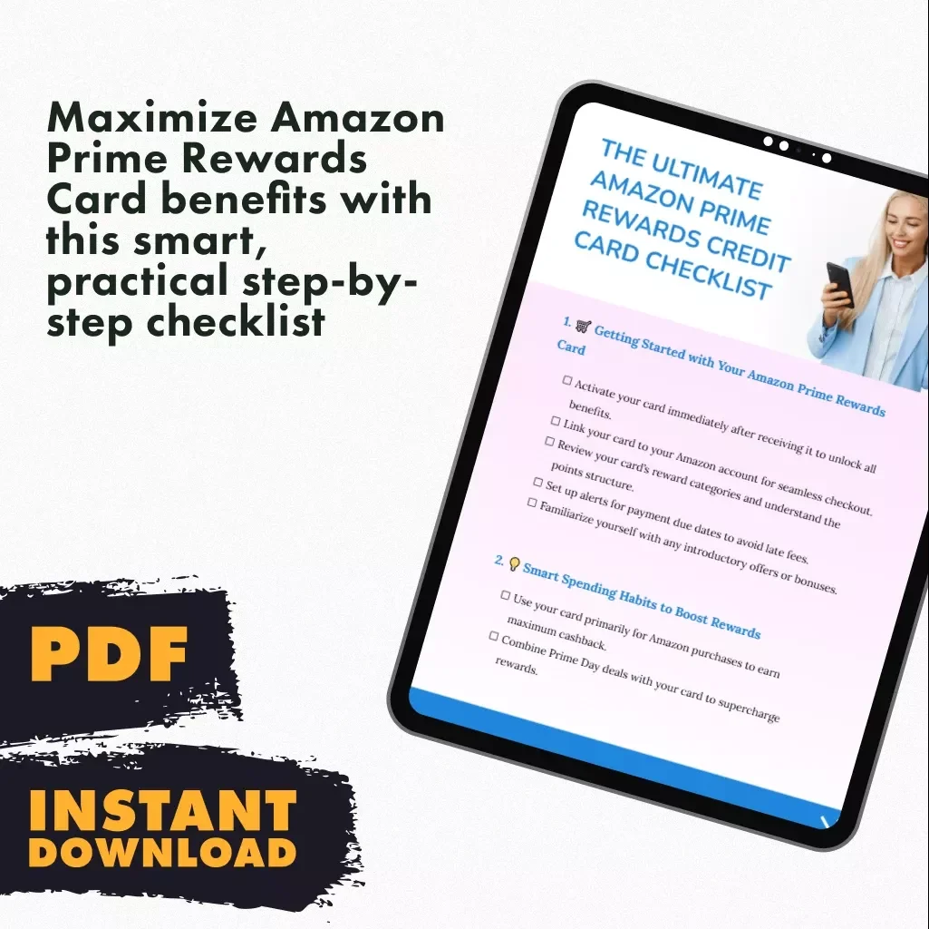 The Ultimate Amazon Prime Rewards Credit Card Checklist | Digital Download Guide for Smart Spending, Cashback Strategies & How to Use Amazon Prime Rewards Credit Cards Strategically