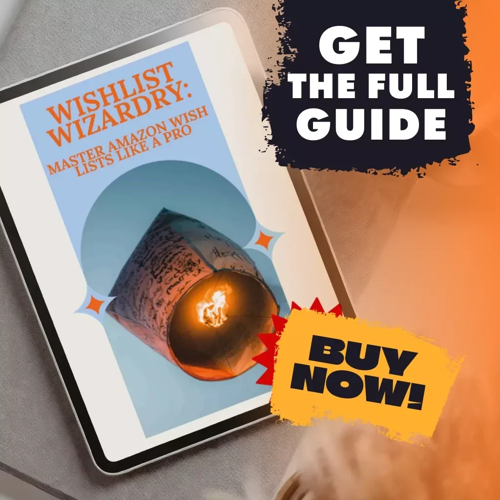 Wishlist Wizardry: Master Amazon Wish Lists Like a Pro - Digital Guide for Streamlining Your Shopping Experience